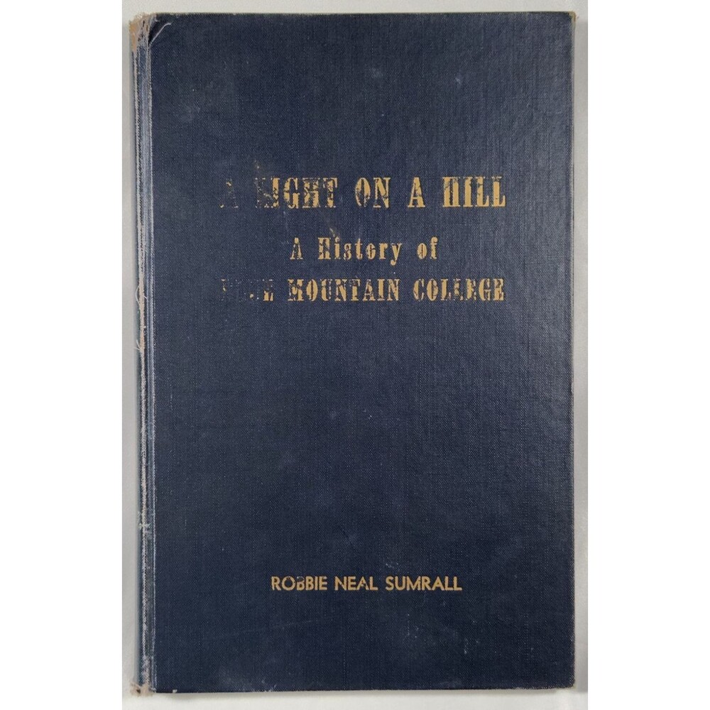 1947 A Light On A Hill History Blue Mountain College Robbie Sumrall Mississippi